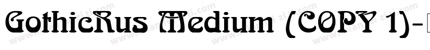 GothicRus Medium (COPY 1)字体转换